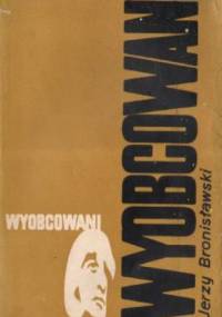 Wyobcowani - Jerzy Bronisławski