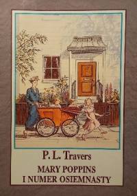 Mary Poppins i numer osiemnasty - Pamela Lyndon Travers