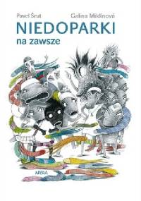 Niedoparki na zawsze - Pavel Šrut, Galina Miklínová