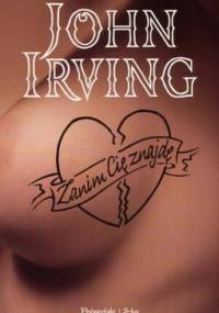 Zanim Cię znajdę - John Irving