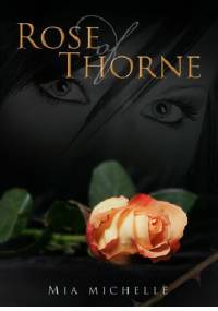 Rose of Thorne - Mia Michelle