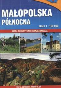 Małopolska Północna. Mapa turystyczno-krajoznawcza. 1:100 000 Compass