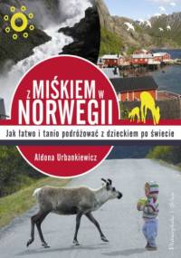 Z Miśkiem w Norwegii - Aldona Urbankiewicz