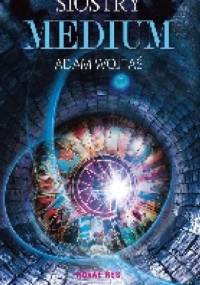 Siostry Medium - Adam Wojtaś