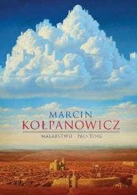Malarstwo - Painting - Marcin Kołpanowicz
