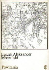 Powitania - Leszek Aleksander Moczulski