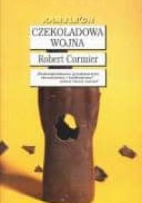 Czekoladowa wojna - Robert Cormier