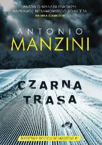Czarna trasa - Antonio Manzini