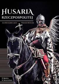 Husaria Rzeczpospolitej - Radosław Sikora