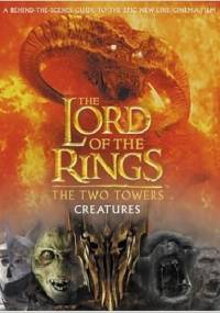 The Lord of the Rings: The Two Towers Creatures - David Brawn