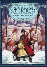Nicholas St. North and the Battle of the Nightmare King - William Joyce