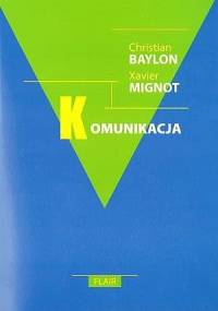 Komunikacja - Christian Baylon, Xavier Mignot