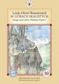 Piekielny Wąwóz. Część II. W Górach Skalistych - Boussenard Louis-Henri