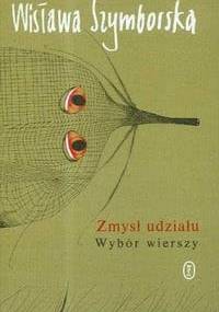 Zmysł udziału. Wybór wierszy - Wisława Szymborska