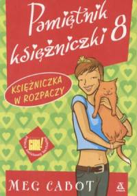 Pamiętnik księżniczki 8. Księżniczka w rozpaczy - Meg Cabot
