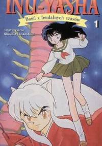 Inu-Yasha. Baśń z feudalnych czasów - tom 1 - Rumiko Takahashi