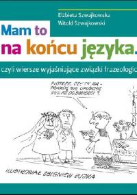 Mam to na końcu języka... - Elżbieta Szwajkowska, Witold Szwajkowski