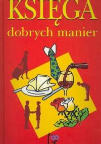 Księga dobrych manier - praca zbiorowa
