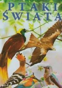 Ptaki świata - praca zbiorowa