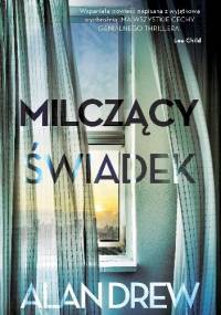 Milczący świadek - Alan Drew