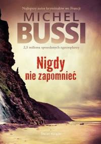 Nigdy nie zapomnieć - Michel Bussi