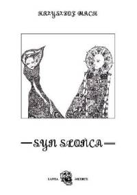 Syn Słońca - Krzysztof Mach