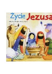 Życie Jezusa - Sally Ann Wright