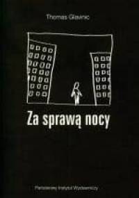 Za sprawą nocy - Thomas Glavinic