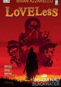 Loveless: Burza nad Blackwater - Brian Azzarello, Marcelo Frusin