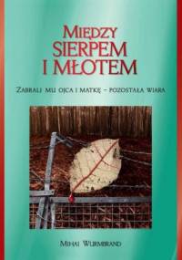 Między sierpem i młotem - Mihai Wurmbrand