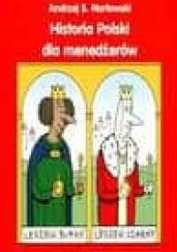 Historia Polski dla menedżerów - Andrzej Mleczko, Andrzej S. Nartowski