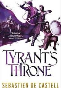 Tyrant's Throne - Sebastien de Castell