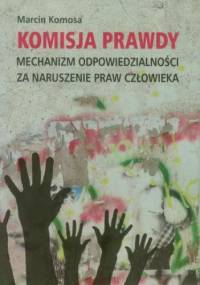 Komisja prawdy - Komosa Marcin