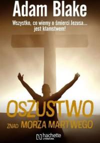 Oszustwo znad Morza Martwego - Adam Blake