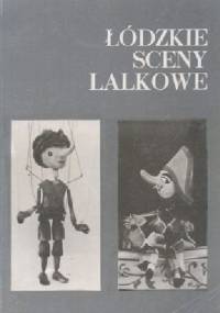 Łódzkie sceny lalkowe - praca zbiorowa