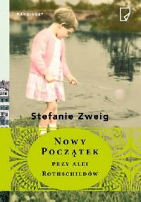 Nowy początek przy alei Rothschildów - Stefanie Zweig
