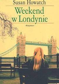 Weekend w Londynie - Susan Howatch