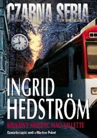 Krwawy księżyc nad Villette - Ingrid Hedström