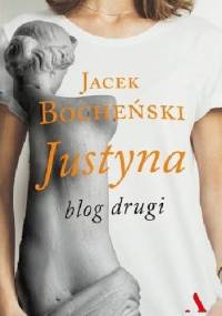Justyna. Blog drugi - Jacek Bocheński
