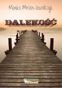 Dalekość - Monika Miriam Kowalczyk
