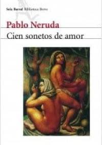 Cien sonetos de amor - Pablo Neruda