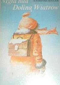 Mgła nad Doliną Wiatrów - Krystyna Boglar