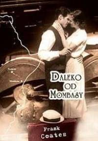 Daleko od Mombasy - Coates A. Frank