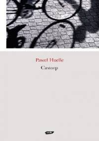 Castorp - Paweł Huelle