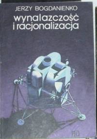 Wynalazczość i racjonalizacja - Jerzy Bogdanienko