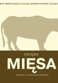 Księga mięsa. Mięso i kuchnia mięsna