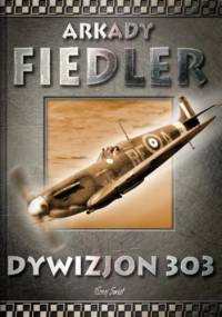 Dywizjon 303 - Arkady Fiedler