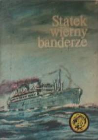 Statek wierny banderze - Edward Obertyński