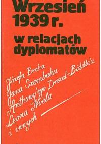 Wrzesień 1939 r. w relacjach dyplomatów