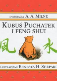 Kubuś Puchatek i Feng Shui - Alan Alexander Milne